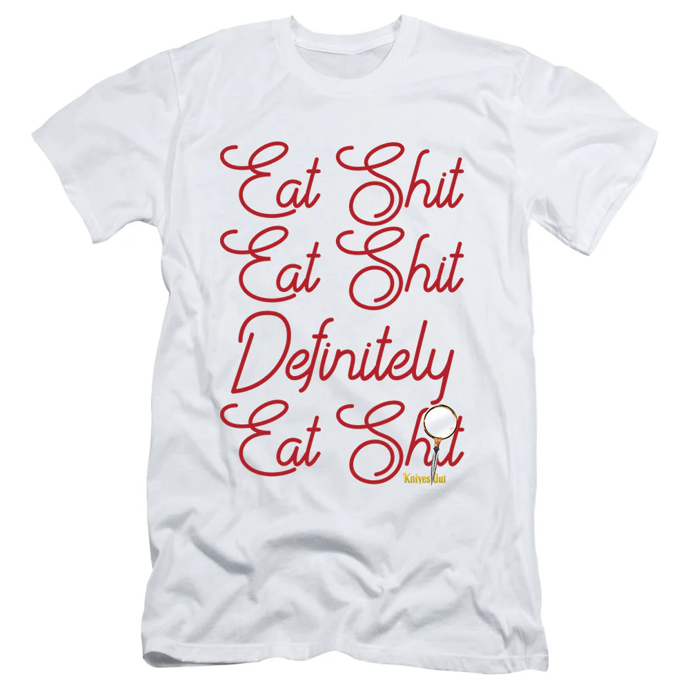 Definitely Eat Shit Tee from Knives Out